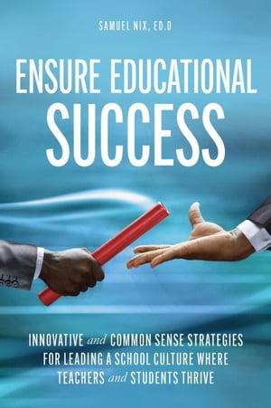Ensure Educational Success【電子書籍】[ Samuel Nix ]