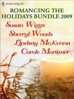 Romancing The Holidays Bundle 2010: The St. James Affair / Santa, Baby / The Five Days Of Christmas / A Heavenly Christmas【電子書籍】[ Susan Wiggs ]