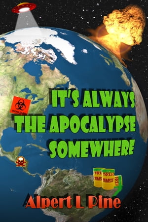 It's Always the Apocalypse Somewhere