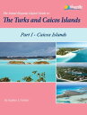 The Island Hopping Digital Guide To The Turks and Caicos Islands - Part I - The ...