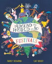 Around the World in 80 Festivals【電子書籍】 Nancy Dickmann