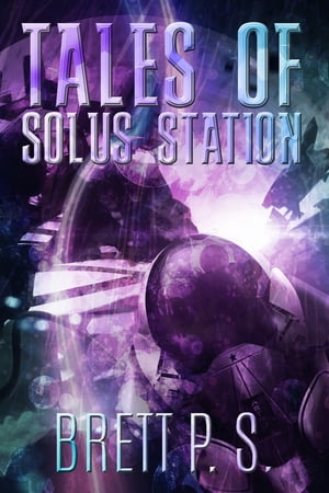 Tales of Solus Station