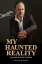 MY HAUNTED REALITY 50 years of ghost storiesŻҽҡ[ Rick Wagner ]