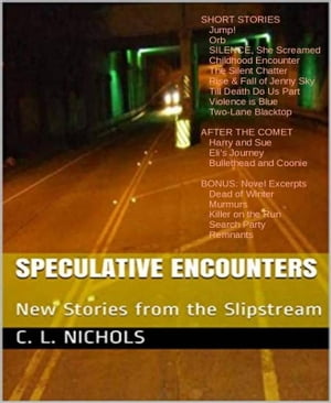 Speculative Encounters New Stories from the Slipstream