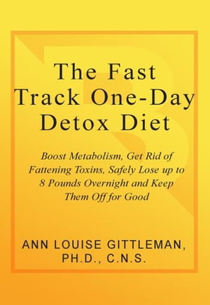 The Fast Track One-Day Detox Diet