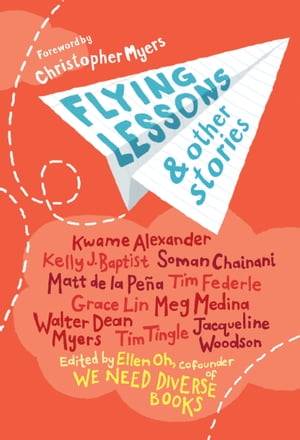 Flying Lessons & Other Stories【電子書籍】[ Kwame Alexander ]
