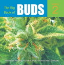 The Big Book of Buds More Marijuana Varieties from the World's Great Seed Breede...