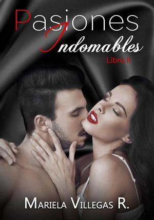 "Pasiones Indomables"