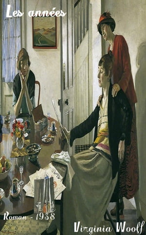 Les anne?es ( Edition int?grale ) annot?Żҽҡ[ Virginia Woolf ]