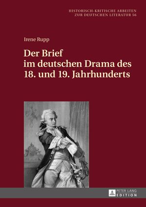 Der Brief im deutschen Drama des 18. und 19. Jahrhunderts【電子書籍】[ Irene Rupp ]