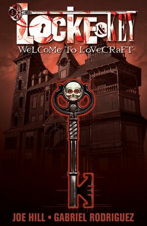 Locke and Key Vol. 1 Welcome to Lovecraft【電子書籍】 Joe Hill