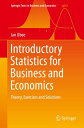 Introductory Statistics for Business and Economics Theory, Exercises and Solutions【電子書籍】 Jan Ub e