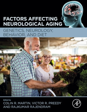 楽天楽天Kobo電子書籍ストアFactors Affecting Neurological Aging Genetics, Neurology, Behavior, and Diet【電子書籍】