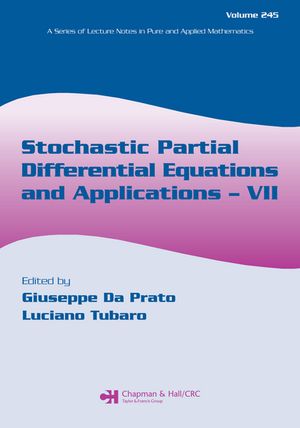 Stochastic Partial Differential Equations and Applications - VII【電子書籍】