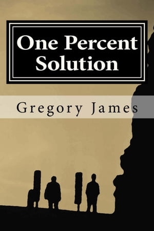 One Percent Solution【電子書籍】[ Gregory 