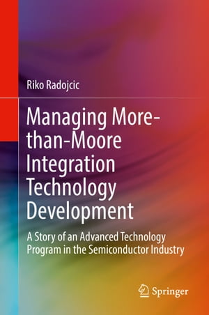 Managing More-than-Moore Integration Technology Development