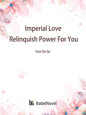 ŷKoboŻҽҥȥ㤨Imperial Love: Relinquish Power For You Volume 1Żҽҡ[ Zhenyinfang ]פβǤʤ146ߤˤʤޤ