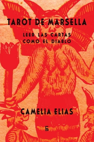 Tarot de Marsella Leer las cartas como el Diablo