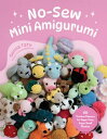 Marvelous Mini Amigurumi 40 No-Sew Patterns for Super Cute, Super Small Crochet Plushies【電子書籍】 Genna Tatu