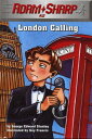 Adam Sharp 2: London Calling【電子書籍】 George Edward Stanley