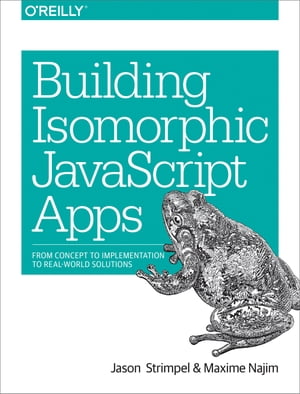 Building Isomorphic JavaScript Apps