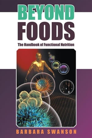 Beyond Foods The Handbook of Functional Nutritio