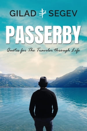 Passerby: Quotes for the Traveler Through Life