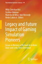 Legacy and Future Impact of Gaming Simulation Pioneers Essays in Memory of Richa...