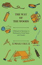 The Way Of The Woods - A Manual For Sportsmen In Northeastern United States And ...