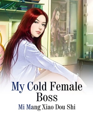 My Cold Female Boss