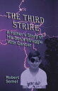 The Third Strike: A Father's Story of His Son's 