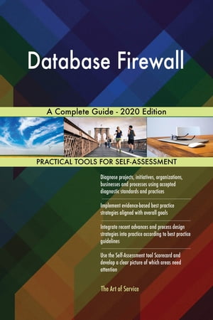 Database Firewall A Complete Guide - 2020 Edition【電子書籍】[ Gerardus Blokdyk ]
