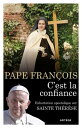 C'est la confiance Exhortation apostolique sur sainte Th?r?se de Lisieux