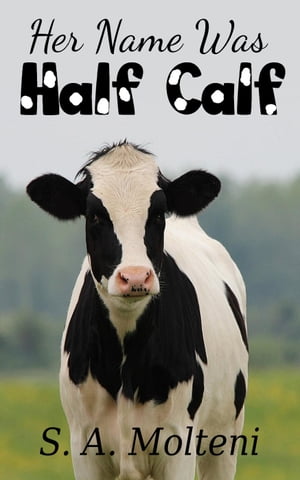 Her Name was Half Calf