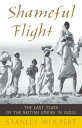 ŷKoboŻҽҥȥ㤨Shameful Flight The Last Years of the British Empire in IndiaŻҽҡ[ Stanley Wolpert ]פβǤʤ2,837ߤˤʤޤ