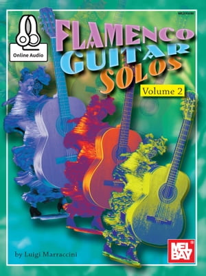 Flamenco Guitar Solos, Volume 2【電子書籍】 Luigi Marraccini