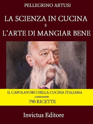 La scienza in cucina e l'arte di mangiar bene