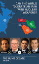 Can the World Tolerate an Iran with Nuclear Weapons? The Munk Debate on Iran【電子書...