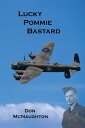 LUCKY POMMIE BASTARD【電子書籍】 donald mcnaughton