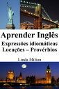 ŷKoboŻҽҥȥ㤨Aprender Ingl?s: Express?es idiom?ticas - Locu??es - Prov?rbiosŻҽҡ[ Linda Milton ]פβǤʤ99ߤˤʤޤ