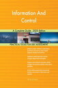 Information And Control A Complete Guide - 2020 Edition【電子書籍】[ Gerardus Blokdyk ...