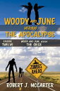 Woody and June versus the Siege Woody and June Versus the Apocalypse, 12【電子書籍】 Robert J. McCarter