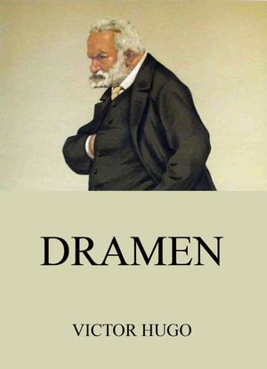 Dramen【電子書籍】[ Victor Hugo ]