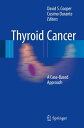 Thyroid Cancer A Case-Based Approach【電子書籍】