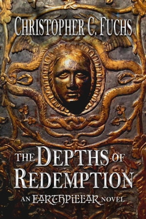 The Depths of Redemption【電子書籍】[ Christopher C. Fuchs ]