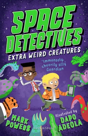 Space Detectives: Extra Weird CreaturesŻҽҡ[ Mark Powers ]