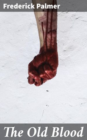 ŷKoboŻҽҥȥ㤨The Old Blood A Tale of Family, Sin, and Redemption in Post-War EuropeŻҽҡ[ Frederick Palmer ]פβǤʤ150ߤˤʤޤ