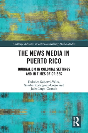 The News Media in Puerto Rico