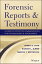 Forensic Reports and Testimony