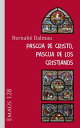 Pascua de Cristo, Pascua de los cristianos【電子書籍】 Bernab Dalmau